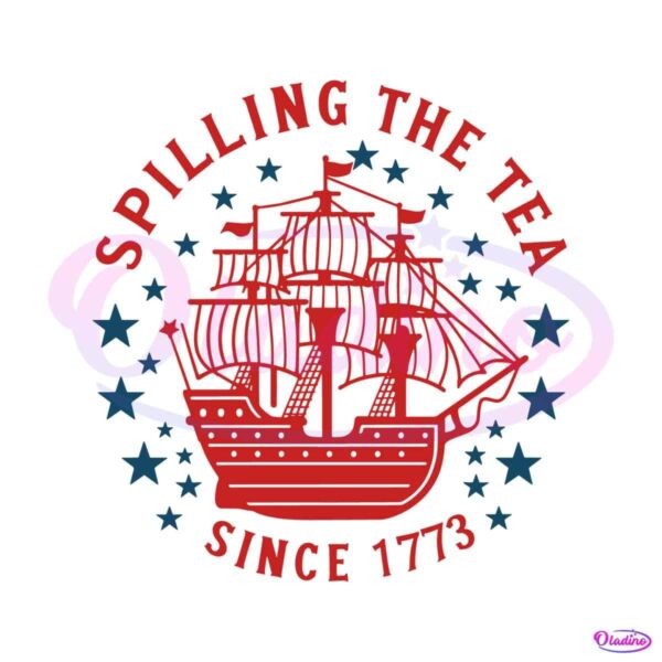 patriotic-spilling-the-tea-since-1773-independence-day-svg