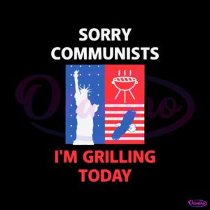 sorry-communists-im-grilling-today-svg