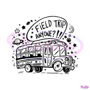 field-trip-anyone-school-bus-best-teacher-svg