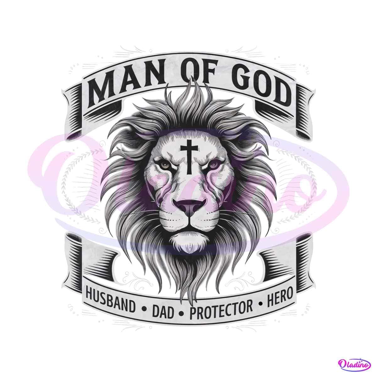 Lion Dad Man Of God Husband Daddy Protector Hero PNG