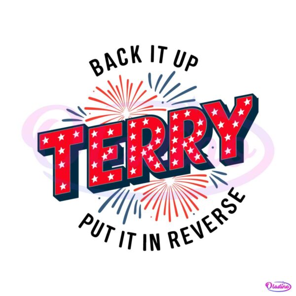 independence-day-back-it-up-terry-put-it-in-reverse-svg