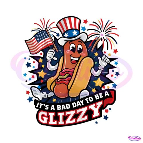 4th-of-july-its-a-bad-day-to-be-a-glizzy-svg