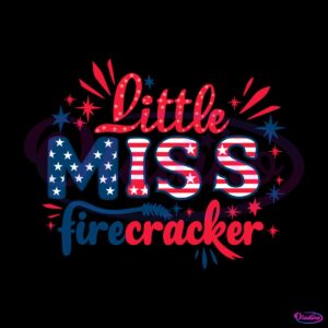 patriotic-day-little-miss-firecracker-svg