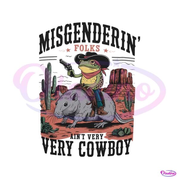 misgendering-folks-aint-very-cowboy-png