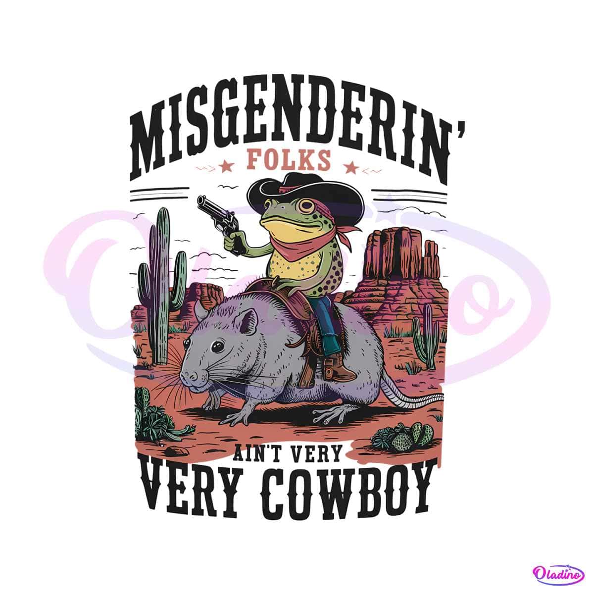 Misgendering Folks Aint Very Cowboy Png » Oladino