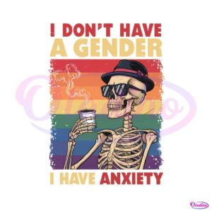 i-dont-have-a-gender-i-have-anxiety-pride-month-png