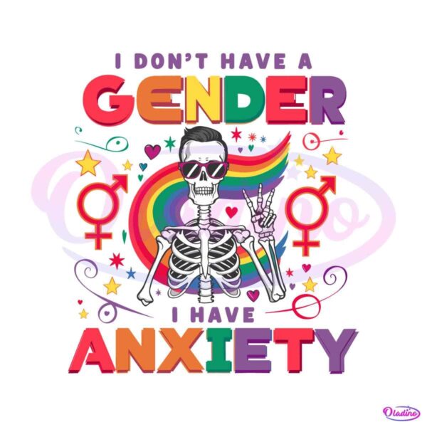 lgbt-i-dont-have-a-gender-i-have-anxiety-svg