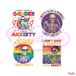 i-dont-have-a-gender-i-have-anxiety-svg-png-bundle