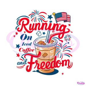 4th-of-july-running-on-iced-coffee-and-freedom-png