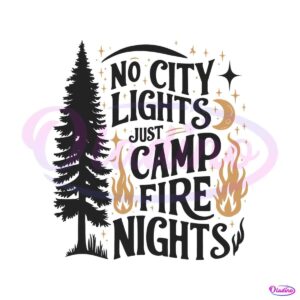 tree-no-city-lights-just-camps-fire-nights-svg