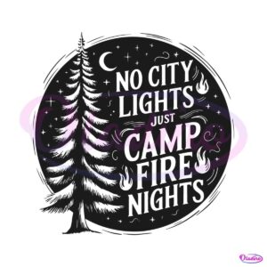 no-city-lights-just-camps-fire-nights-svg