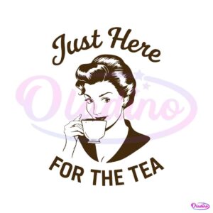 just-here-for-the-tea-spill-the-tea-vintage-svg