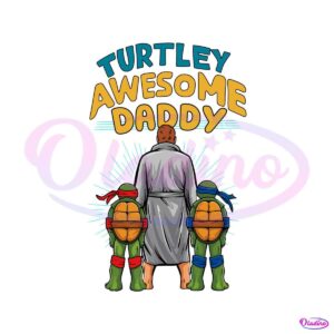 funny-turtley-awesome-daddy-fathers-day-svg