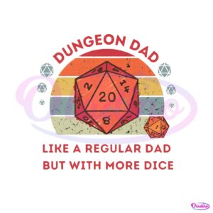 dungeon-dad-like-a-regular-dad-but-with-more-dice-png