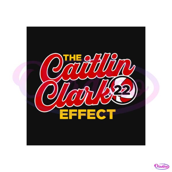 the-caitlin-clark-effect-22-basketball-svg