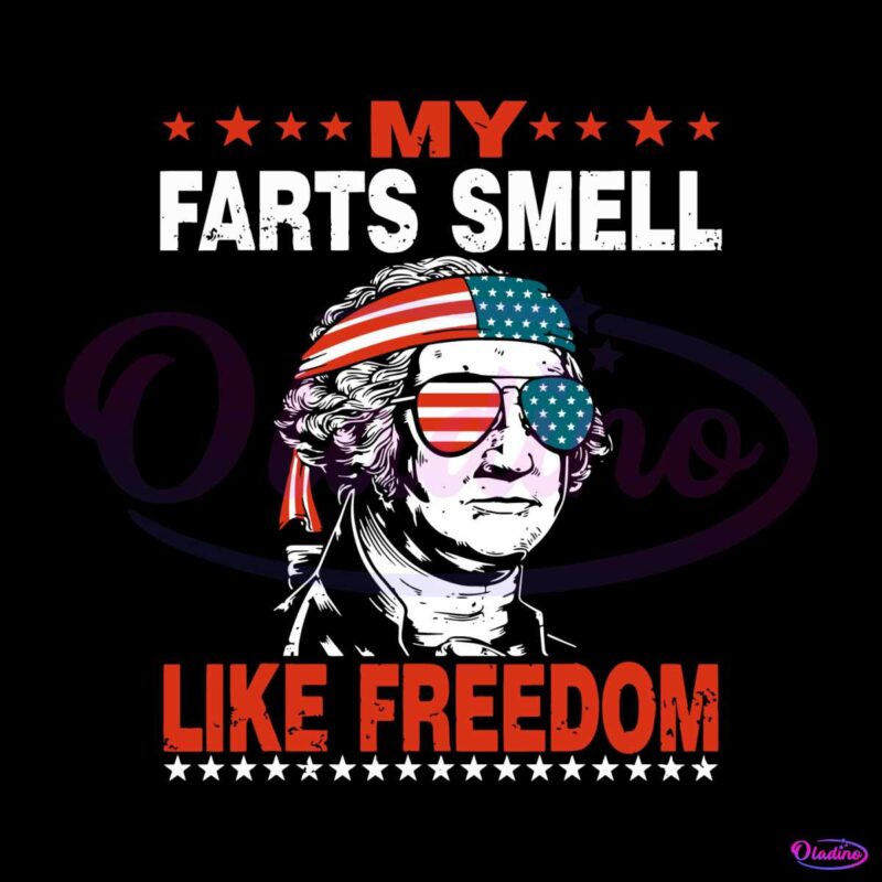 my-farts-smell-like-freedom-svg