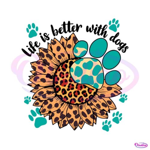 national-dog-day-life-is-better-with-dogs-svg