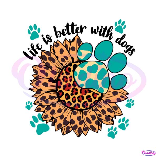 national-dog-day-life-is-better-with-dogs-svg