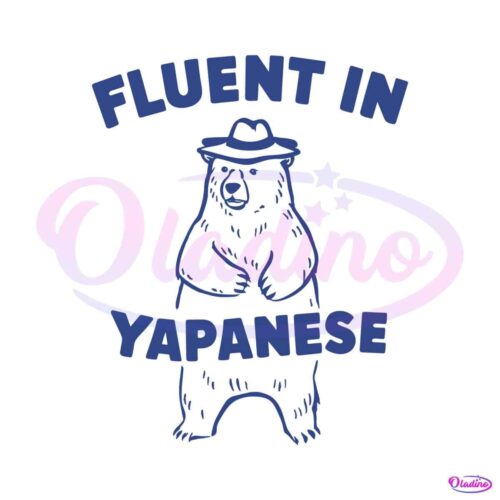 fluent-in-yapanese-bear-silly-funny-svg