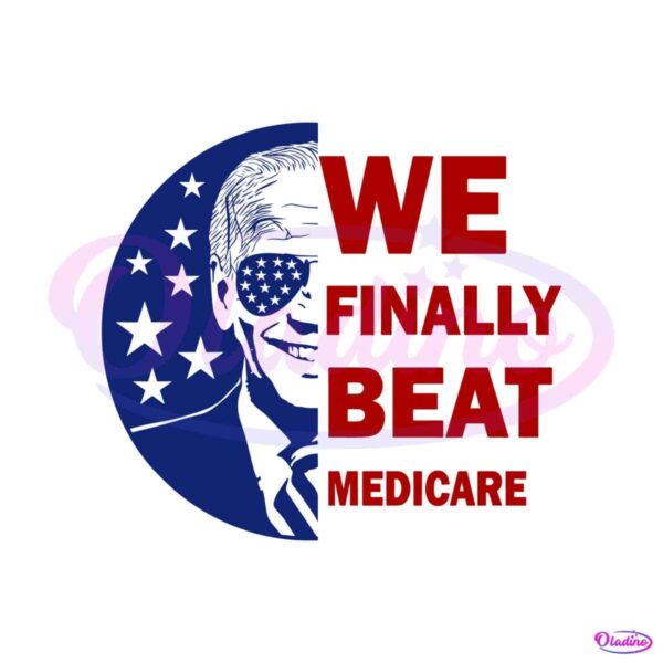 we-finally-beat-medicare-biden-america-svg