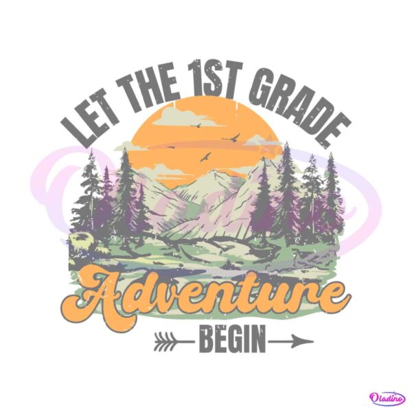 let-the-1st-grade-adventure-begin-teacher-life-svg