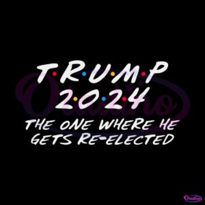 trump-2024-the-one-where-he-gets-re-elected-svg