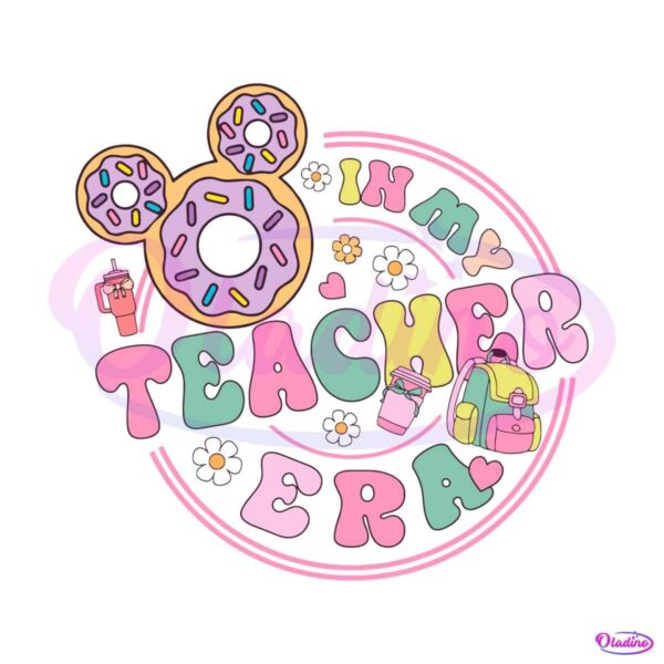 in-my-teacher-era-disney-donut-svg