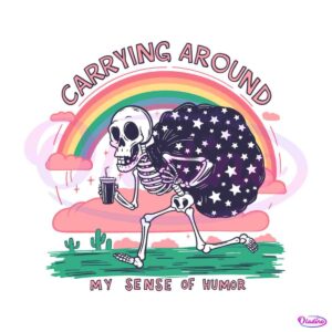 carrying-around-my-sense-of-humor-skeleton-meme-svg