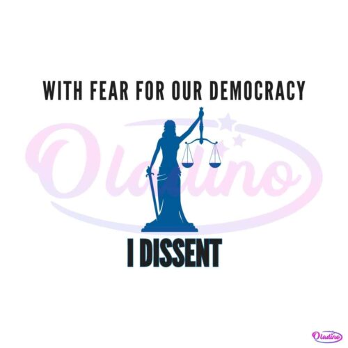 with-fear-for-our-democracy-i-dissent-sotomayor-quote-svg