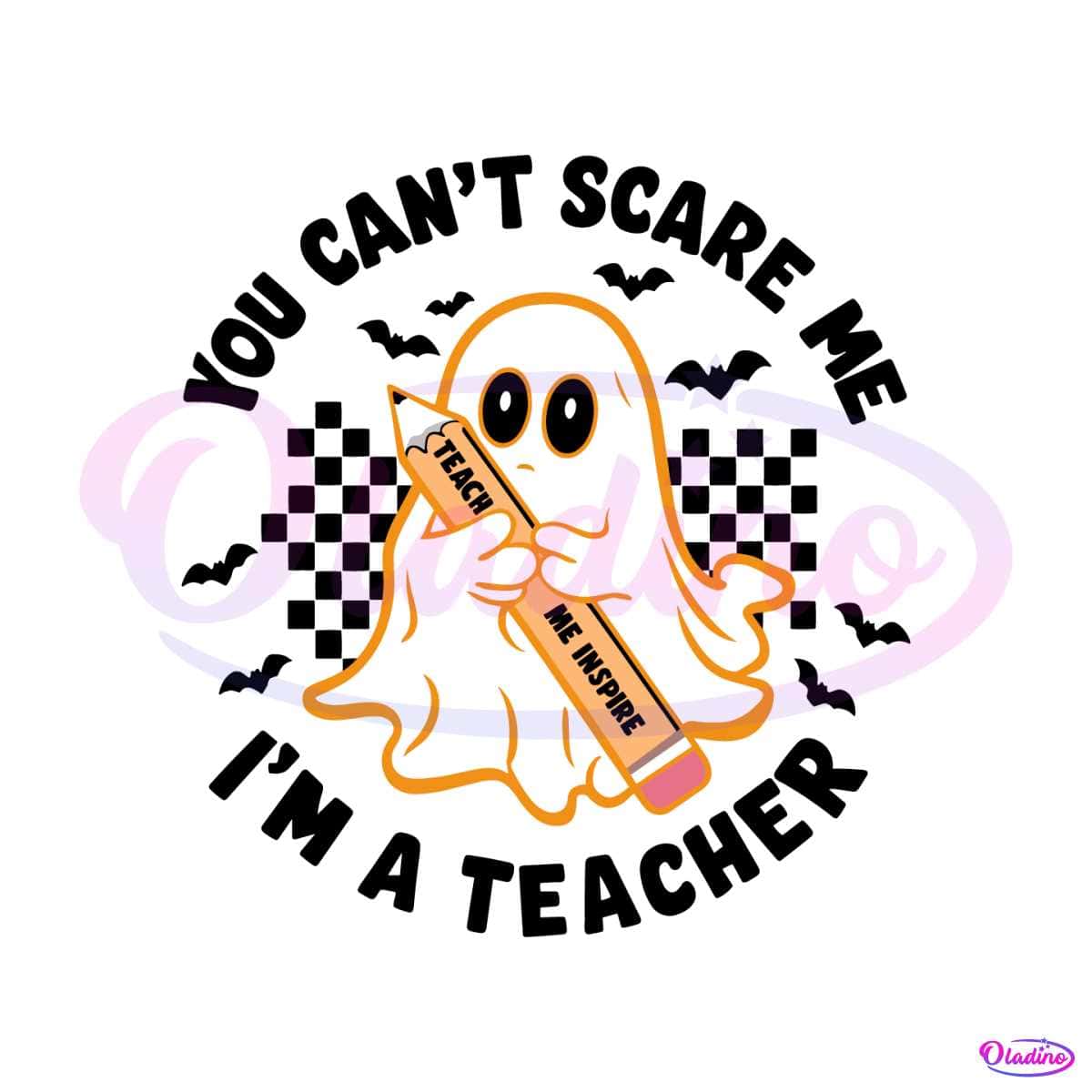 Boo Ghost You Cant Scare Me Im A Teacher SVG