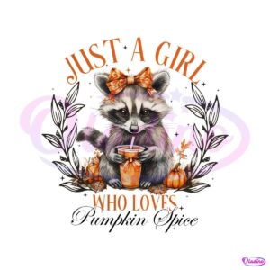 raccoon-just-a-girl-who-loves-pumpkin-spice-png