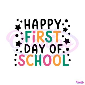 happy-first-day-of-school-school-back-summer-end-svg