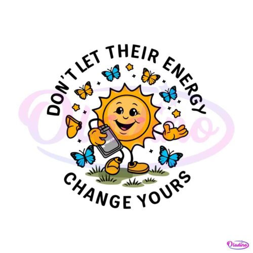 sunshine-dont-let-their-energy-funny-meme-svg