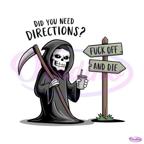 did-you-need-directions-funny-death-svg