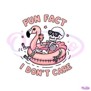 funny-fun-fact-i-dont-care-skeleton-meme-svg