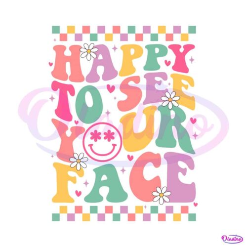 teacher-back-to-school-happy-to-see-your-face-svg