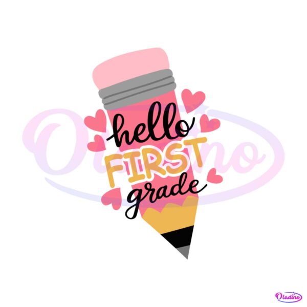 hello-first-grade-pencil-grade-level-svg