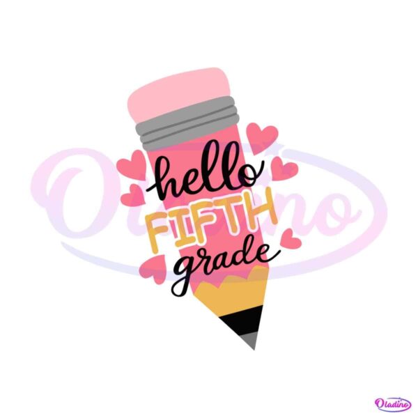 hello-fifth-grade-pencil-grade-level-svg