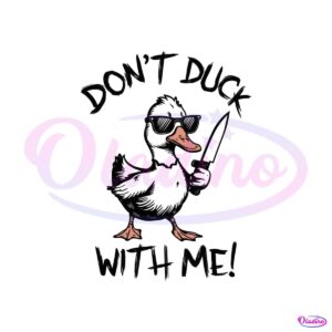 funny-meme-duck-dont-duck-with-me-svg