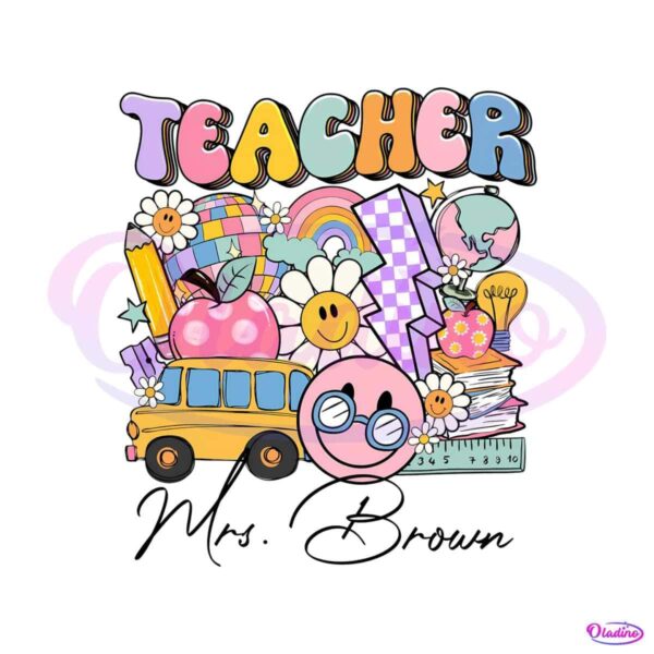 personalized-teacher-name-first-day-of-school-png