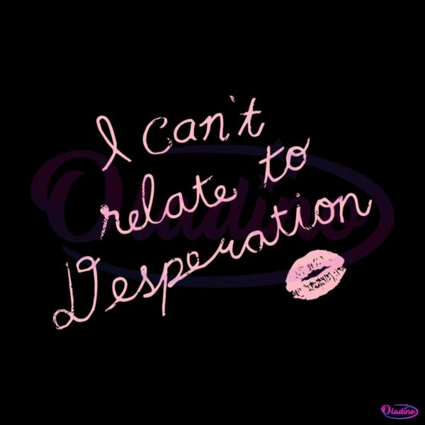 i-cant-relate-to-desperation-espresso-lyrics-svg