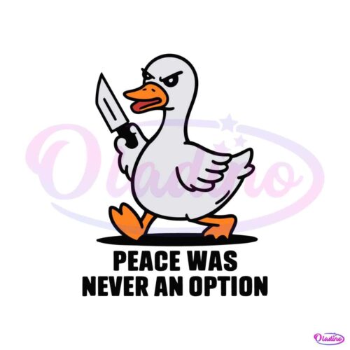 funny-peace-was-never-an-option-murder-duck-svg