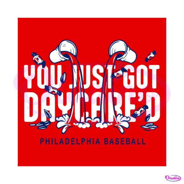 you-just-got-daycare-philadelphia-baseball-svg