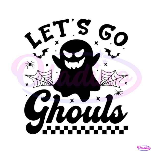 funny-ghost-halloween-lets-go-ghouls-svg