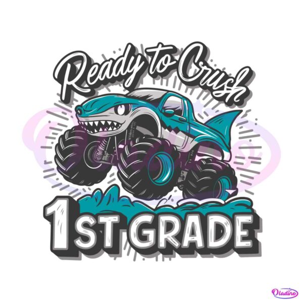 im-ready-to-crush-1st-grade-monster-shark-svg