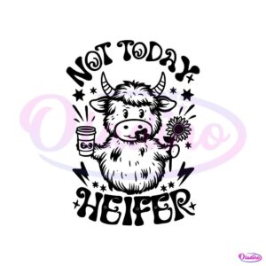 not-today-heifer-coffee-lover-funny-western-cow-svg