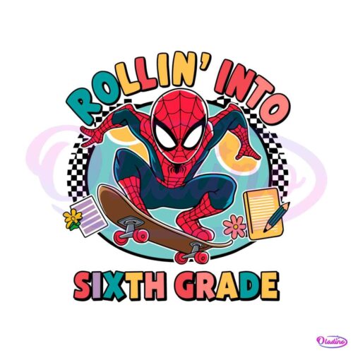 spiderman-superhero-rollin-into-sixth-grade-png