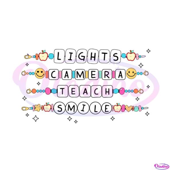 lights-camera-teach-smile-teacher-friendship-bracelet-svg