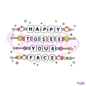 happy-to-see-your-face-teacher-friendship-bracelet-svg