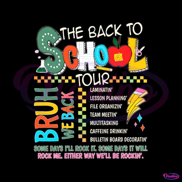 the-back-to-school-tour-bruh-we-back-png